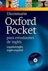 DICCIONARIO OXFORD POCKET PARA ESTUDIANTES DE INGLÉS: ESPAÑOL-INGLÉS/INGLÉS-ESPA