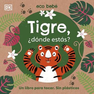 TIGRE, DONDE ESTAS?