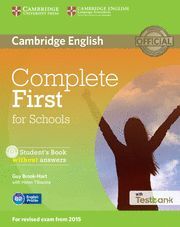 COMPLETE FIRST FOR SCHOOLS STUDENT'S BOOK WITHOUT ANSWERS WITH CD-ROM WITH TESTB