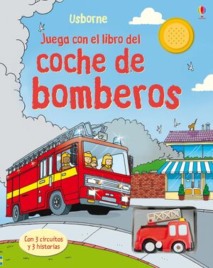 JUEGA CON EL COCHE DE BOMBEROS