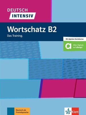 DEUTSCH INTENSIV - WORTSCHATZ B2