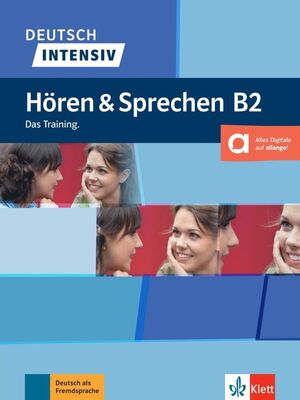 DEUTSCH INTENSIV - HÖREN & SPRECHEN B2