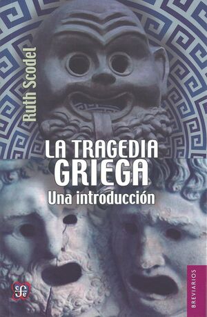 TRAGEDIA GRIEGA, LA - UNA INTRODUCCION