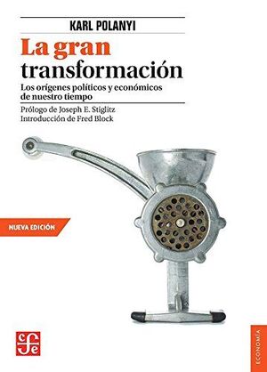 LA GRAN TRANSFORMACION - LOS ORIGENES POLITICOS Y