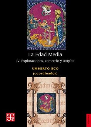 EDAD MEDIA, LA IV - EXPLORACIONES, COMERCIO Y UTOP