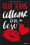 CALLAME CON UN BESO