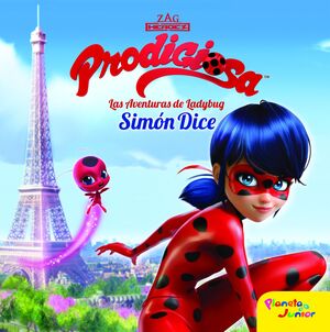 PRODIGIOSA.AVENTURAS LADYBUG.SIMON DICE. CUENTO