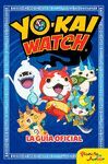 YO-KAI WATCH. LA GUIA OFICIAL