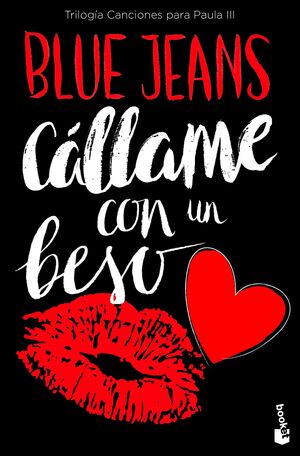 CALLAME CON UN BESO (TRILOGIA CANCIONES PARA PAULA