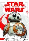 STAR WARS. LOS ULTIMOS JEDI. LIBRO PARA COLOREAR