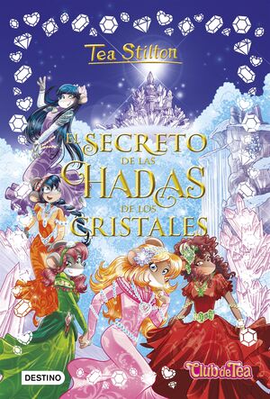 TSE. EL SECRETO DE LAS HADAS DE LOS CRISTALES