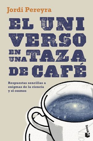 UNIVERSO EN UNA TAZA DE CAFE, EL