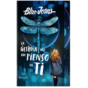 LA ULTIMA VEZ QUE PIENSO EN TI