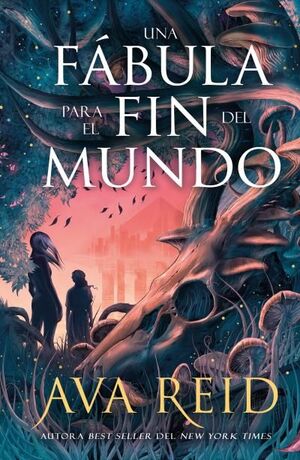 FABULA PARA EL FIN DEL MUNDO, UNA