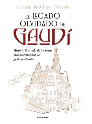 EL LEGADO OLVIDADO DE GAUDI