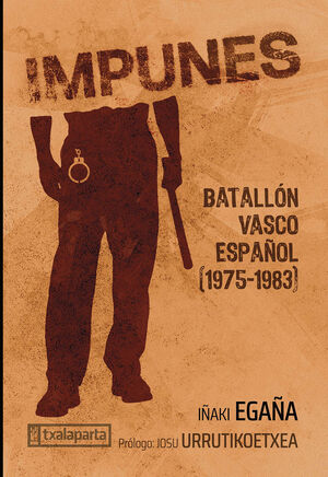 IMPUNES - BATALLON VASCO ESPA¥OL (1975-1983)