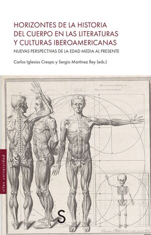 HORIZONTES DE LA HISTORIA DEL CUERPO EN LAS LITERATURAS Y CULTURAS IBEROAMERICAN