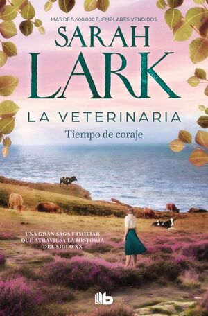 VETERINARIA. TIEMPO DE CORAJE (LA VETERINARIA 3)