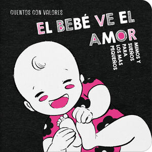 BEBÉ VE EL AMOR, EL
