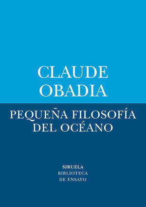 PEQUEÑA FILOSOFÍA DEL OCÈANO