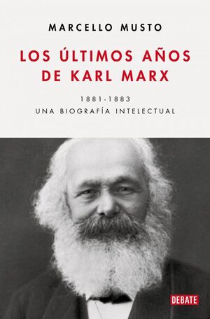 ULTIMOS AÑOS DE KARL MARX, LOS