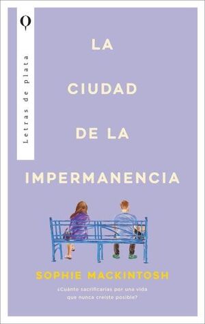 CIUDAD DE LA IMPERMANENCIA, LA