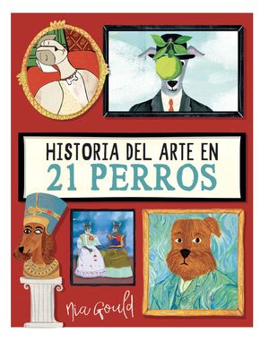 HISTORIA DEL ARTE EN 21 PERROS
