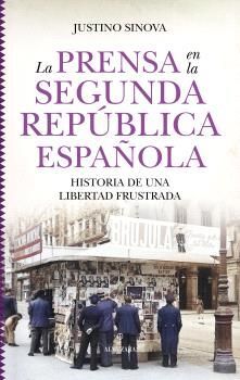 PRENSA EN LA SEGUNDA REPÚBLICA ESPAÑOLA:HISTORIA