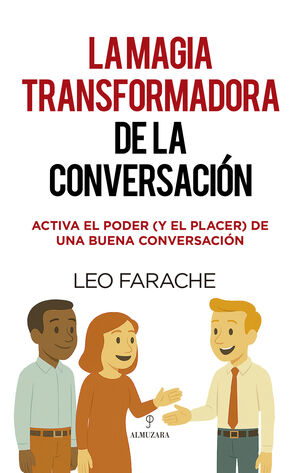 LA MAGIA TRANSFORMADORA DE LA CONVERSACIÓN
