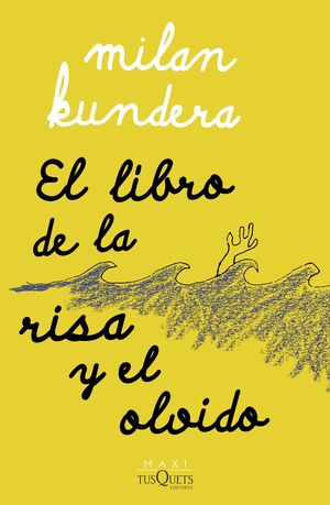 LIBRO DE LA RISA Y EL OLVIDO, EL