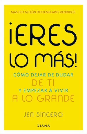 ¡ERES LO MAS!