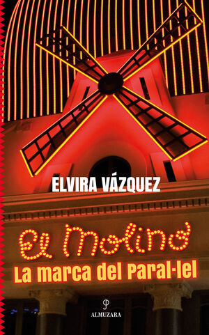 MOLINO, LA MARCA DEL PARAL·LEL, EL