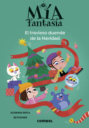 MÍA FANTASÍA- 9. EL TRAVIESO DUENDE DE LA NAVIDAD