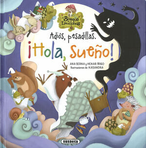 ADIOS PESADILLAS. HOLA, SUEÑO (BOSQUE EMOCIONES) 2