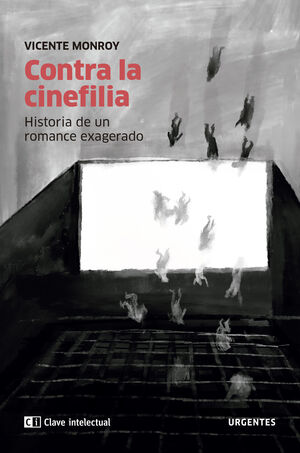 CONTRA LA CINEFILIA