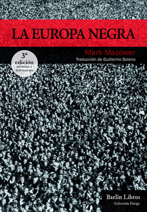 LA EUROPA NEGRA TERCERA EDICION