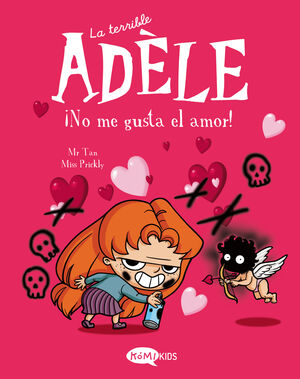 LA TERRIBLE ADELE VOL.4 INO ME GUSTA EL AMOR!