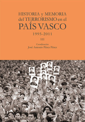 HISTORIA Y MEMORIA DEL TERRORISMO EN EL PAIS VASCO