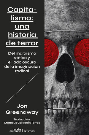 CAPITALISMO UNA HISTORIA DE TERROR