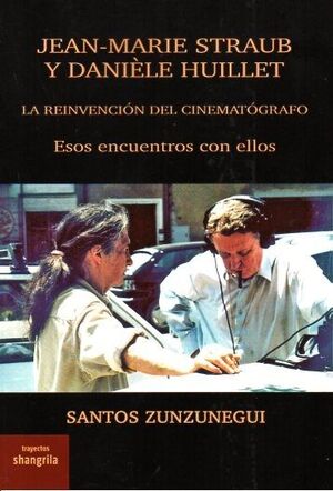 JEAN-MARIE STRAUB Y DANIELE HUILLET