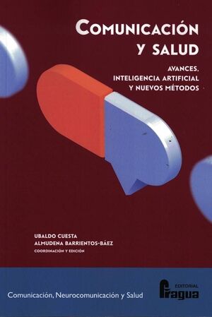 COMUNICACIÓN Y SALUD: AVANCES, INTELIGENCIA ARTIFICIAL Y NUEVOS MÈTODOS