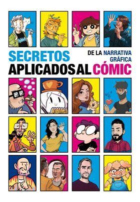 SECRETOS DE LA NARRATIVA GRAFICA APLICADOS AL COMI