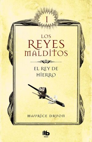REY DE HIERRO, EL (REYES MALDITOS 1)