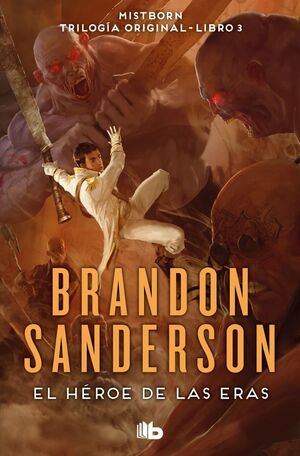 HEROE DE LAS ERAS, EL (T.O. MISTBORN 3)