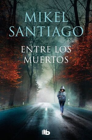 ENTRE LOS MUERTOS (TRILOGIA DE ILLUMBE 3)