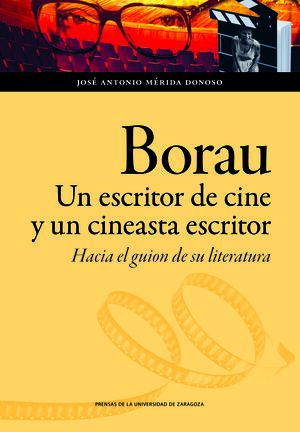 BORAU UN ESCRITOR DE CINE Y UN CINEASTA ESCRITOR