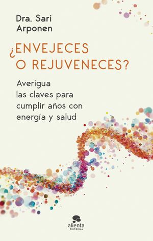 ENVEJECES O REJUVENECES?