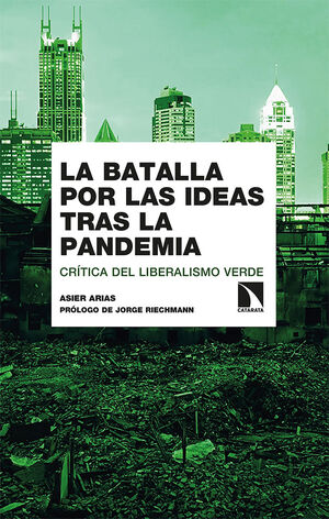 LA BATALLA POR LAS IDEAS TRAS LA PANDEMIA