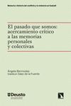 EL PASADO QUE SOMOS: ACERCAMIENTO CRÍTICO A LAS MEMORIAS PERSONAL