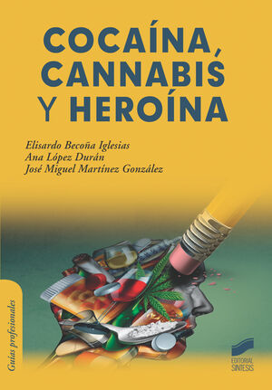 COCAÍNA, CANNABIS Y HEROÍNA